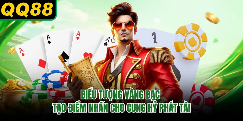 Biểu tượng vàng bạc tạo điểm nhấn cho cung hỷ phát tài