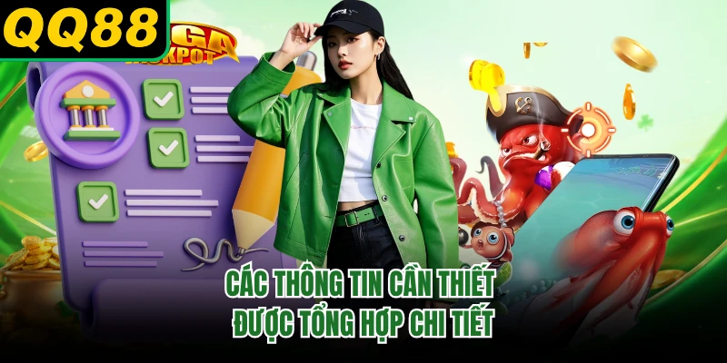 Các thông tin cần thiết được tổng hợp chi tiết 