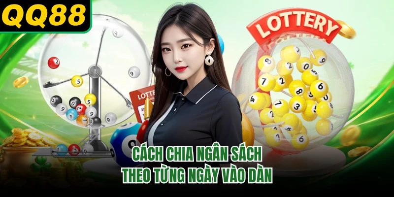 Cách chia ngân sách theo từng ngày vào dàn