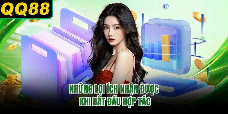 Những lợi ích nhận được khi bắt đầu hợp tác 